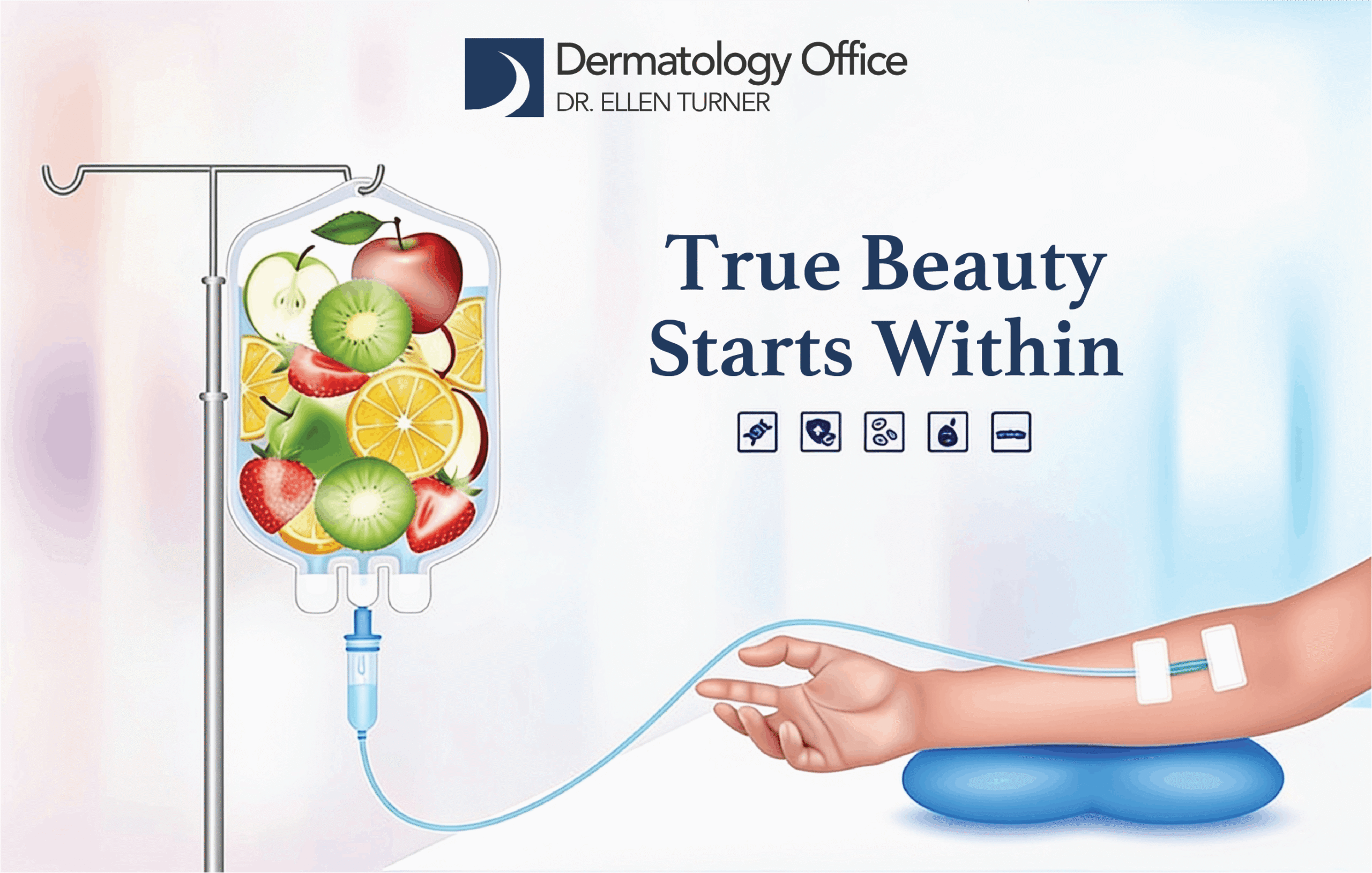 True Beauty Starts Within - Dermatology Office IV Therapy
